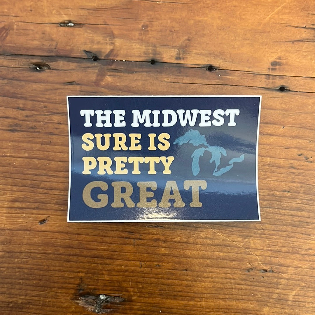 Midwest Sure is great