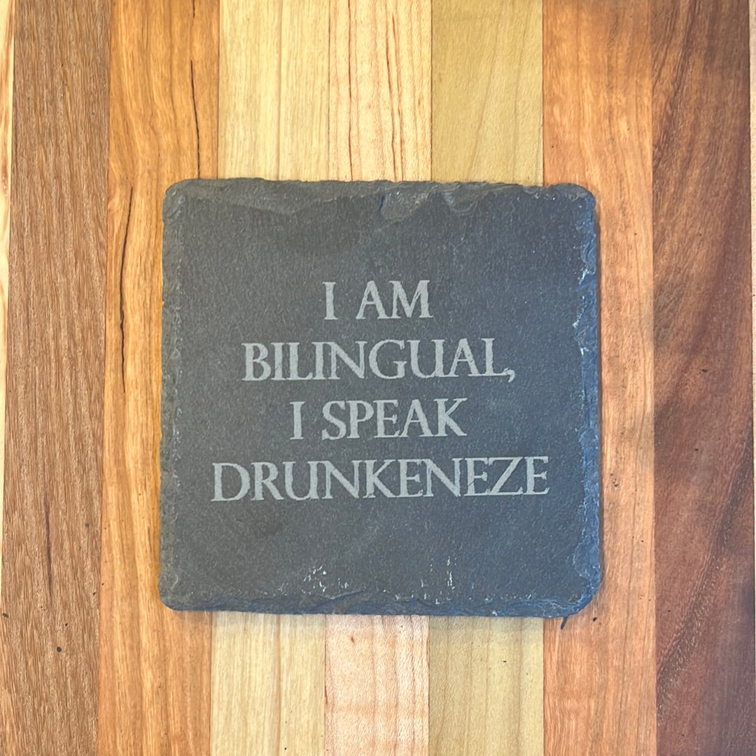 I AM BILINGUAL I SPEAK DRUNKENEZE