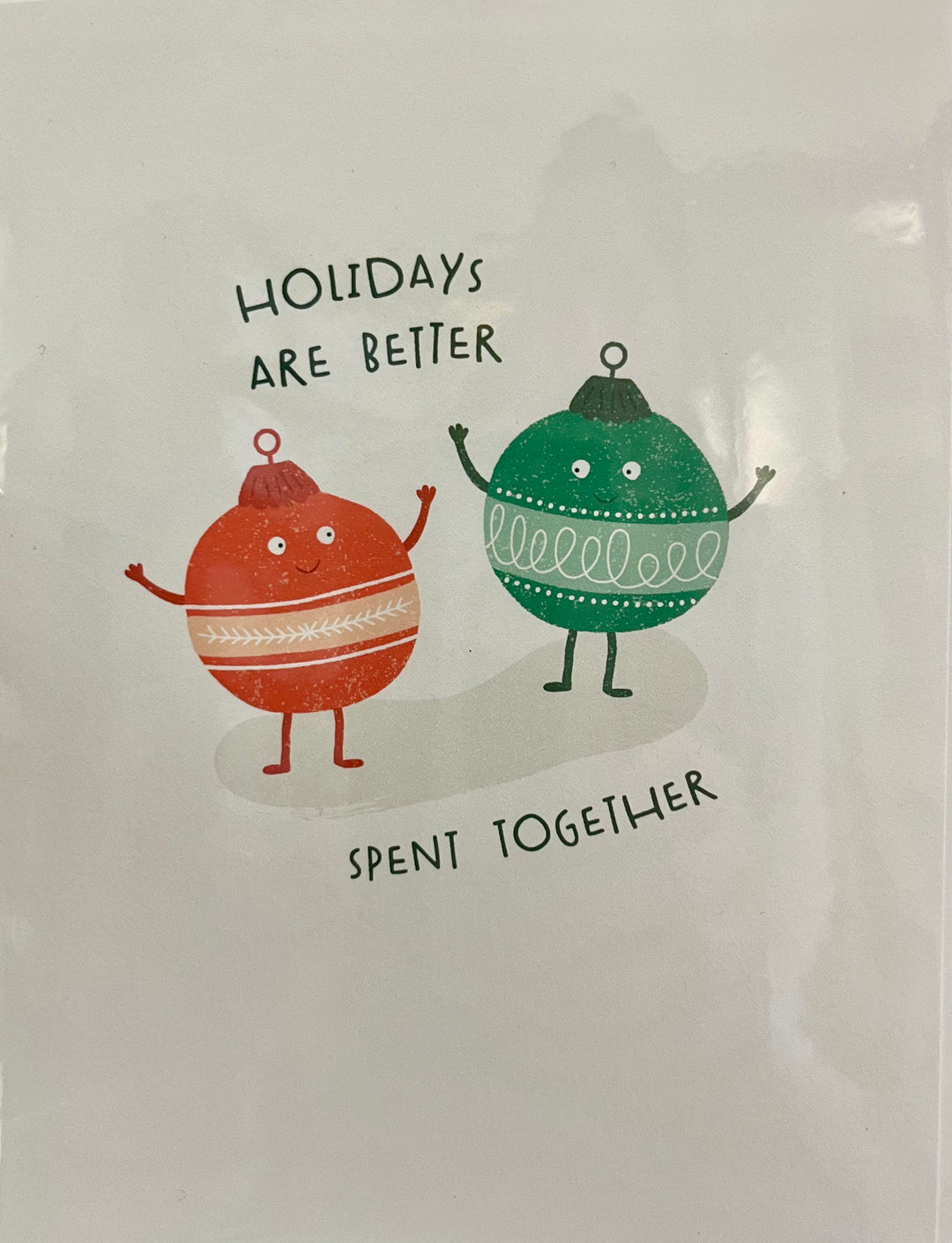 Holidays Are Better Spent Together Holiday Card