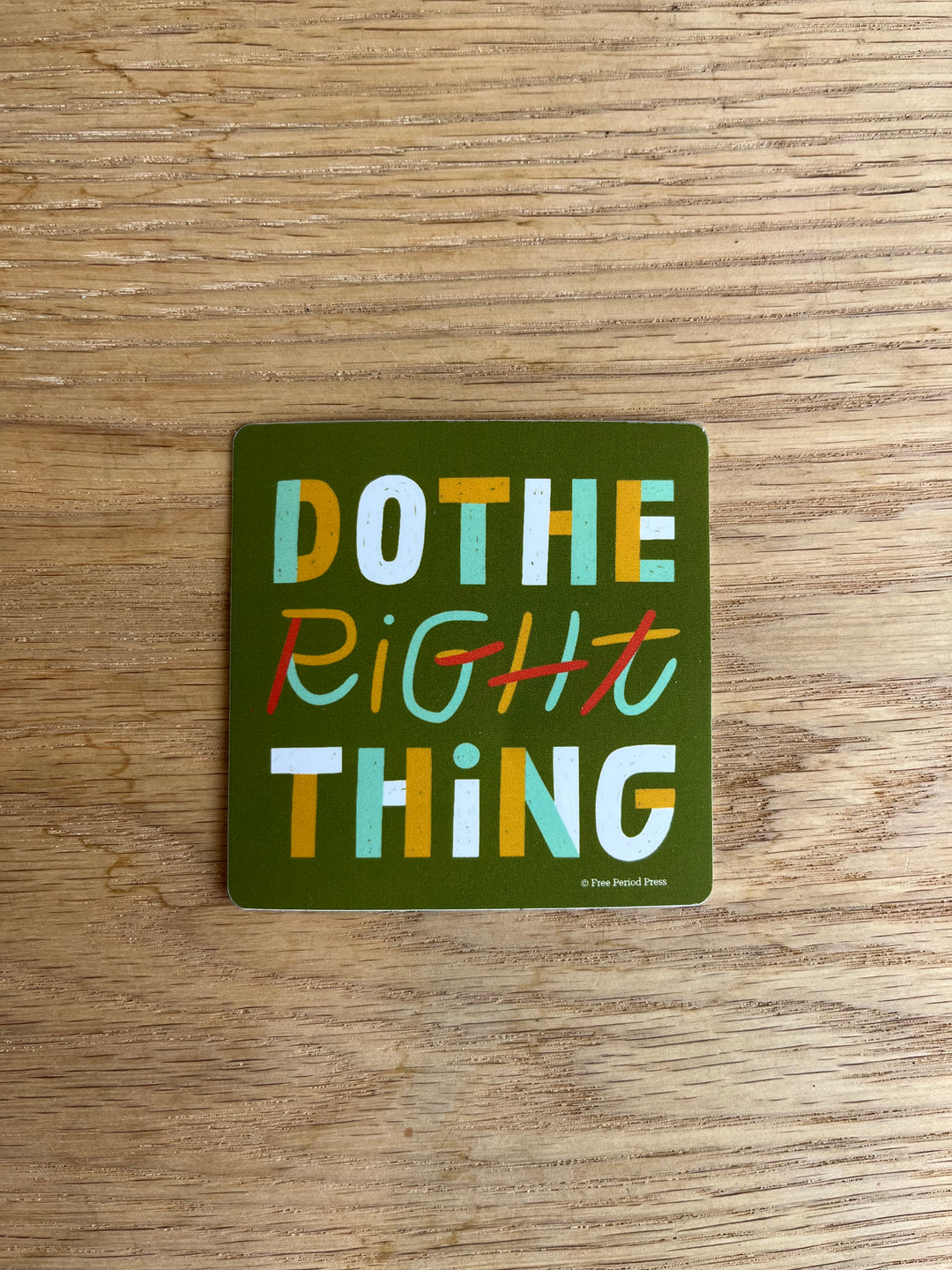 Do the Right Thing Vinyl Decal Sticker