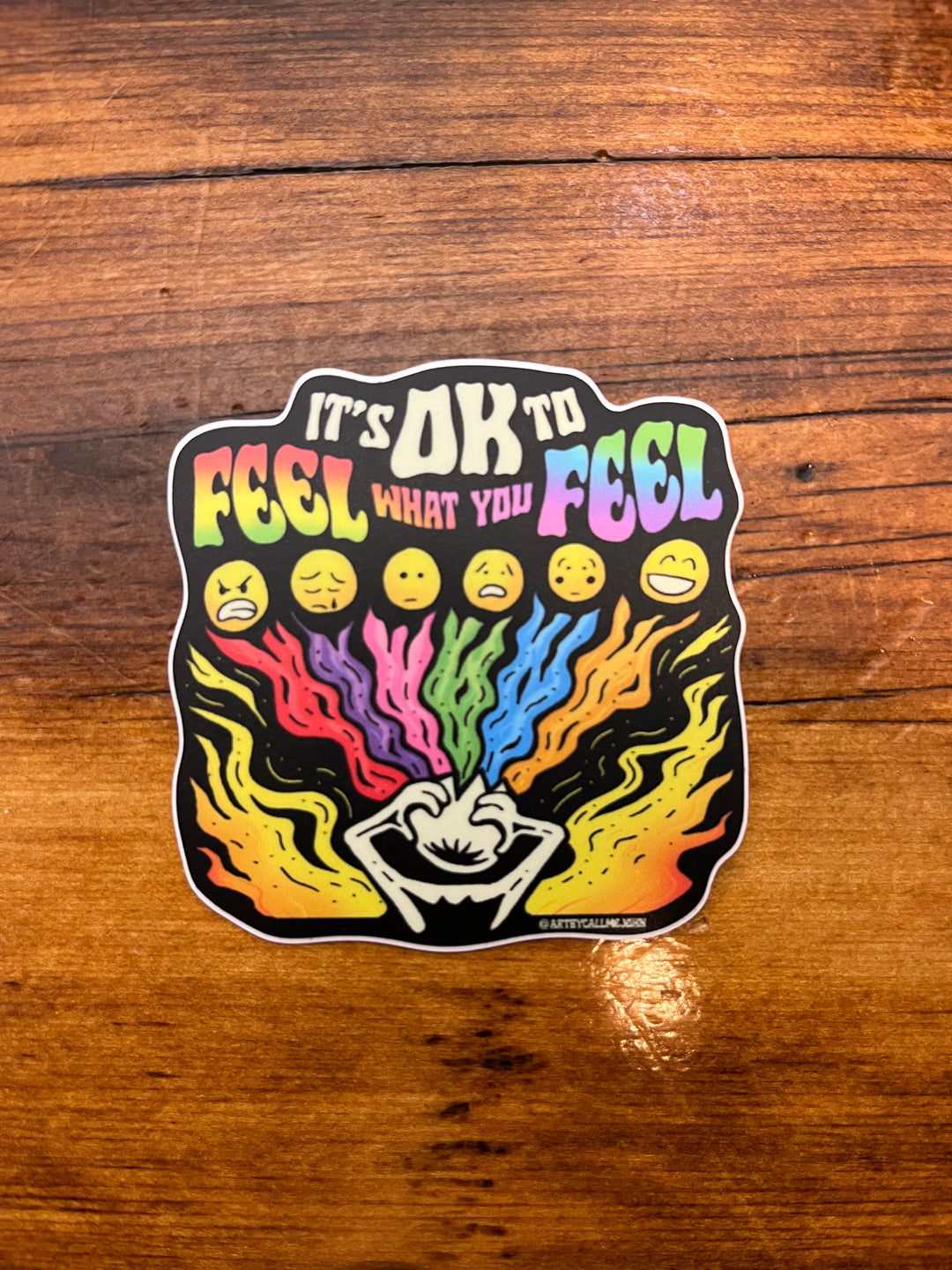 Feel What You Feel Sticker